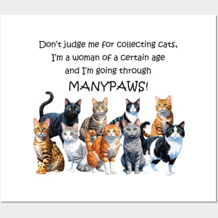 Don't judge me for collecting cats - manypaws/menopause - funny watercolour cat design Posters and Art